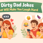 dirty-dad-jokes-that-will-make-you-laugh-hard