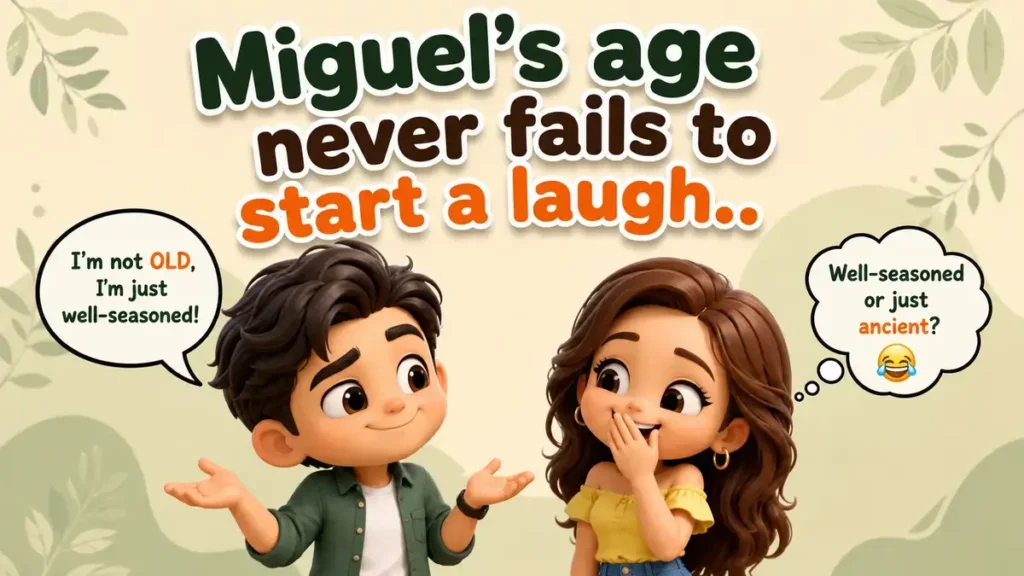 Miguel Mora Age Puns That Keep Conversations